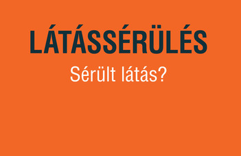 Megjelent a Látássérülés - Sérült látás? című könyv