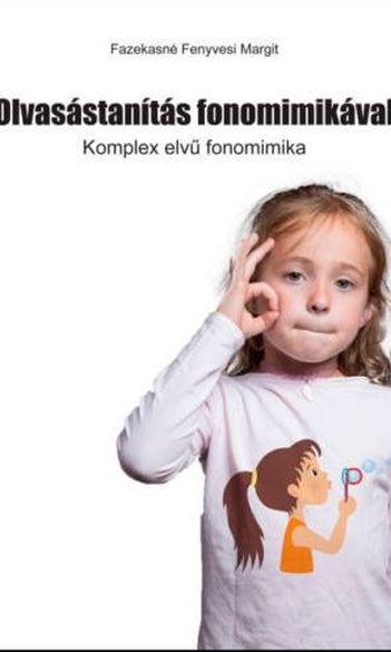 Olvasástanítás fonomimikával (komplex elvű fonomimika)