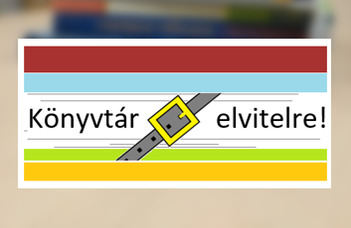 Könyvtár elvitelre! (frissítve: 2022. 04. 13.)